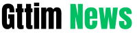 Gttim News